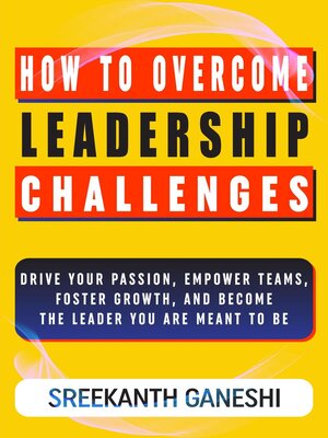 cover image of How to Overcome Leadership Challenges